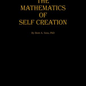 Book cover of "The Mathematics of Self Creation". letters are gold and book cover is black